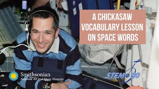 A Chickasaw Vocabulary Lesson on Space Words from Astronaut John Herrington [upl. by Otecina237]