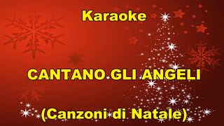 cover strumentale  CANTANO GLI ANGELI con testo canzoni di Natale [upl. by Barcroft962]