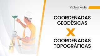 Diferenças entre coordenadas geodésicas e coordenadas topográficas [upl. by Muscolo]