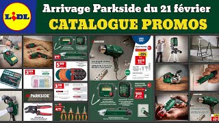 Arrivage LIDL Bricolage Parkside ✅ Catalogue promos amp deals du 21 au 27 février [upl. by Girardi]