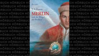 Und die Flügel der Freiheit Die Merlin Saga 5 Fantasy Hörbuch von T A Barron [upl. by Bartley]