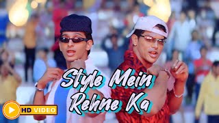 Style Me Rehne Ka  HD VIDEO  Sonu Nigam And Vinod Rathod  Sharman Joshi amp Sahil Khan [upl. by Remde420]