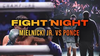 MY FIGHT NIGHT VLOG Mielnicki Jr vs Ponce [upl. by Ettenowtna]