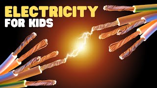 Electricity for Kids  What is Electricity Where does Electricity come from [upl. by Notniv]