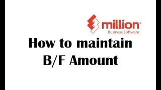 Payroll Tutorial 2 How to maintain BF Amount in Million Software [upl. by Ycnej]