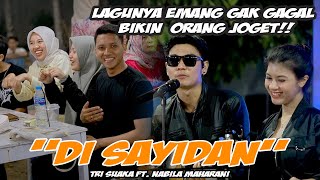 DI SAYIDAN  NABILA MAHARANI FT TRI SUAKA [upl. by Ellehcyar]