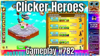 Clicker Heroes  Gameplay 782 [upl. by Norb249]