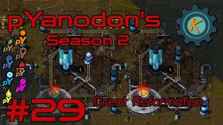 Factorio pYanodons S2E29  Kerogen Processing amp More Stone [upl. by Neidhardt]