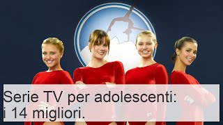 Serie TV per adolescenti elenco dei 14 migliori film sullamore e sullamicizia [upl. by Papst]