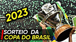 Copa do Brasil 2023 Sorteio da 1° Fase [upl. by Reger]