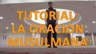 Aprende a realizar la oración musulmana [upl. by Rutger]