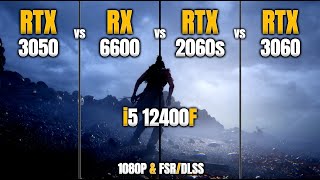 RTX 3050 vs RX 6600 vs RTX 2060 Super vs RTX 3060  i5 12400F  1080P amp FSRDLSS  Test in 13 Games [upl. by Ahsatam]