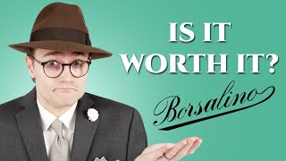 Borsalino Fedora Is It Worth It Definitive Review [upl. by Parrie]