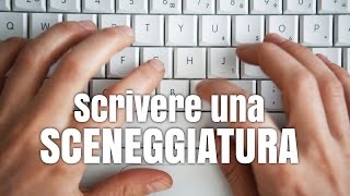 Come si scrive una sceneggiatura [upl. by Habas13]