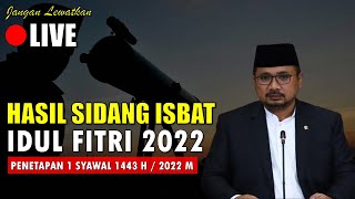 🔴HASIL SIDANG ISBAT AWAL SYAWAL IDUL FITRI 1443H  2022 M DIUMUMKAN AHAD 1 MEI OLEH MENTERI AGAMA [upl. by Adnical]