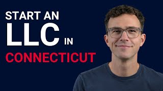 How to Start an LLC in Connecticut [upl. by Doro59]