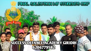 CISF SALECTION MY STUDENTS SUCCESS DEFANCE ACADEMY GIRIDIH cisf army [upl. by Ellinej]