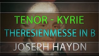 Tenor  Kyrie Joseph Haydn Theresienmesse in B 2015 [upl. by Eyaf466]