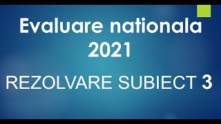 Subiectul 3  Evaluare nationala  2021  Matematica  Rezolvare [upl. by Coulter]