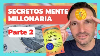 🤑 Los Secretos de la Mente Millonaria 🧠 Parte 2  T Harv Eker ¿Qué hacen los ricos y los pobres no [upl. by Janean677]