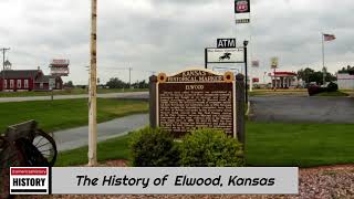 The History of Elwood Kansas [upl. by Madora]