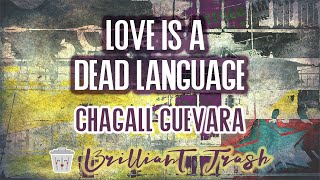 Chagall Guevara  Love Is A Dead Language karaoke [upl. by Hannasus545]