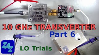 10 GHz System Part 6 Lets try the LO Synthesizer [upl. by Enialahs]