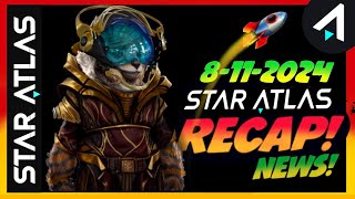 Star Atlas Recap 811 24 [upl. by Jody]