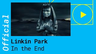 Linkin Park – In The End Official Video [upl. by Essilevi]