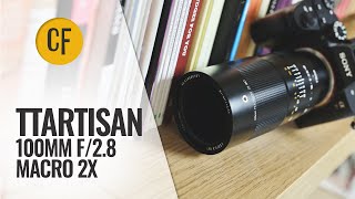 TTArtisan 100mm f28 Macro 2x lens review [upl. by Leilani668]