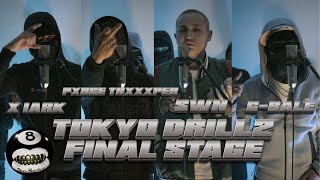 TOKYO DRILL2 FINAL STAGE｜X 1ark  Pxrge Trxxxper  SWN  GBALE [upl. by Eey115]