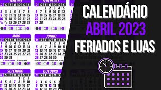 Feriados ABRIL 2023  Calendário Lunar e Feriados de ABRIL 2023 [upl. by Sirrom515]