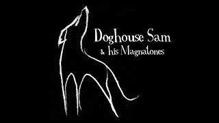 Doghouse Sam amp his Magnatones 2018 [upl. by Hiro]