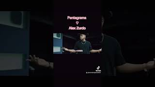 PENTAGRAMA ♡ Alex Zurdo [upl. by Voleta]