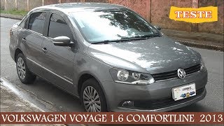 TESTE VOLKSWAGEN VOYAGE COMFORTLINE 16 2013  TÃO BOM QUANTO O ANTIGO [upl. by Aivek]