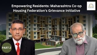 Empowering Residents Maharashtra Coop Housing Federations Grievance Initiative  Part 2 [upl. by Amelia]