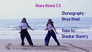 Hawa Hawai 20  Div n Dee Choreography [upl. by Ennaharas]