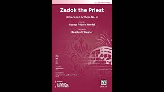 Zadok the Priest SATB arr Douglas E Wagner – Score amp Sound [upl. by Ilrahc614]