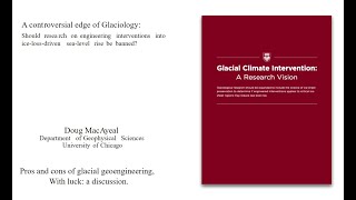 23 Oct 2024 Doug MacAyeal presented A controversial edge of Glaciology  IGS Global Seminar [upl. by Killarney]