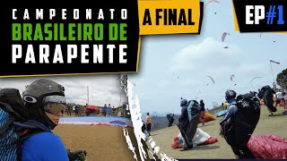 CAMPEONATO BRASILEIRO DE PARAPENTE 2021  A FINAL Episódio 1 [upl. by Inga813]