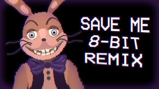 quotSave Mequot 8Bit Remix dheusta [upl. by Vadnee587]