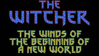 THE WITCHER  THE WINDS OF THE BEGINNING OF A NEW WORLD witcher [upl. by Eneles]