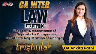 CA INTER LAW TRISHULA FOR MAY 23NOV 23 CHARGES amp DEPOSIT LECTURE 10 BY CA ANKITA PATNI [upl. by Ttirrej]