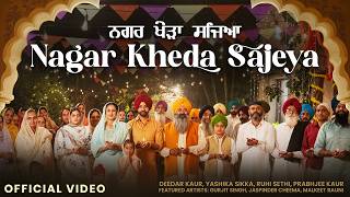 Nagar Kheda Sajeya  Deedar Kaur Yashika Sikka Ruhi Prabhjee Jaskirat  Latest Punjab Song 2024 [upl. by Ahsenrad]