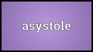 Asystole Meaning [upl. by Macfarlane]