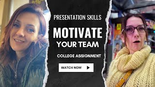 Motivate Your Team Assignment Presentation Skills College CourseAspie’s Mind presentationskills [upl. by Beaumont]