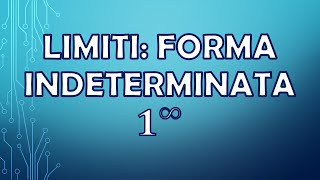 Limiti FORMA INDETERMINATA DEL TIPO 1∞ [upl. by Cyna]