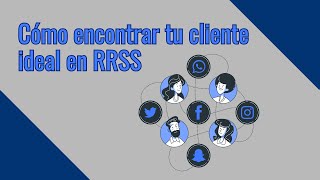 Encuentra tu cliente ideal en RRSS marketing [upl. by Milena248]