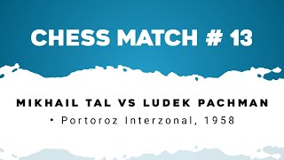 Mikhail Tal vs Ludek Pachman • Portoroz Interzonal 1958 [upl. by Peck]