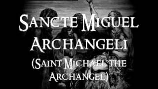 Cradle Catholic  Sancte Miguel Archangeli St Michaelwmv [upl. by Eldwon308]